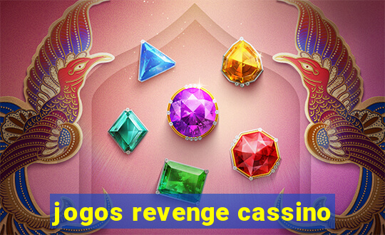 jogos revenge cassino